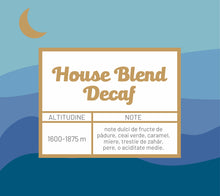 Încărcați imaginea în vizualizatorul Galerie, Cafea House Blend Decaf
