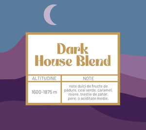 Cafea Dark House Blend